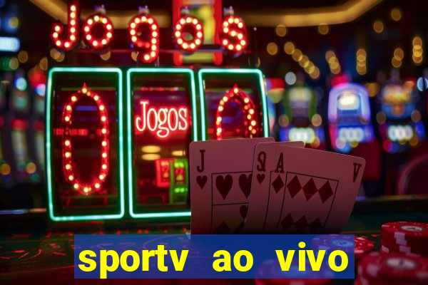 sportv ao vivo multi multicanal